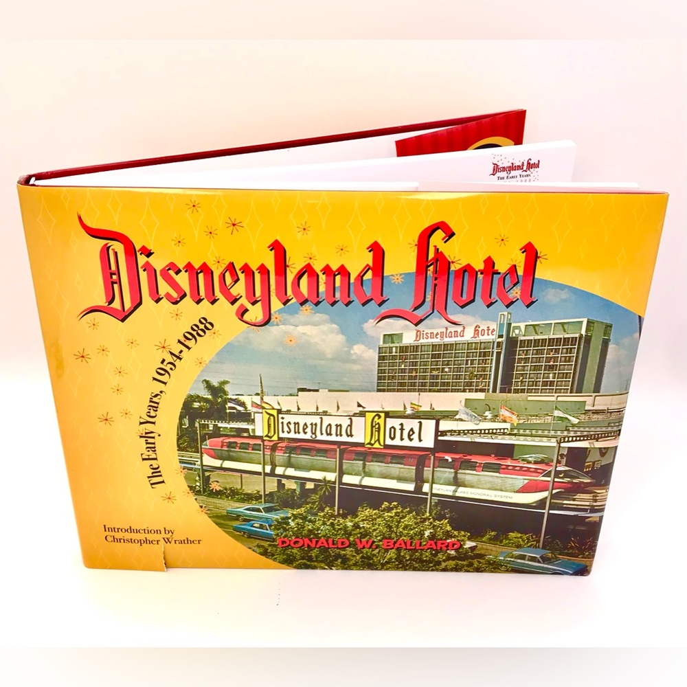 Disneyland Hotel Book The Early Years By Donald W Ballard Autographed Hardbound